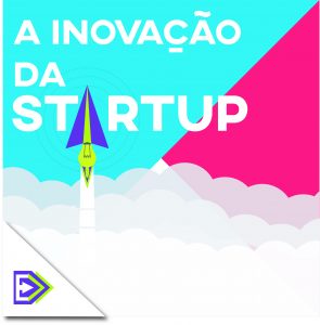 A Inovação da Startup 