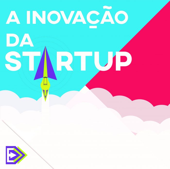 A Inovação da Startup